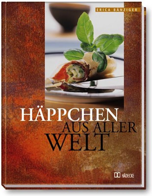 Köstliche Häppchen aus aller Welt