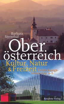 Oberösterreich - Kultur, Natur und Freizeit