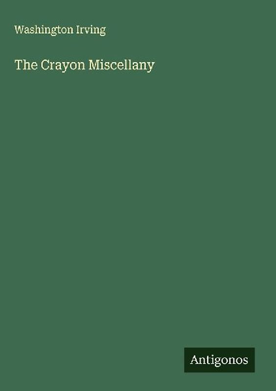 The Crayon Miscellany