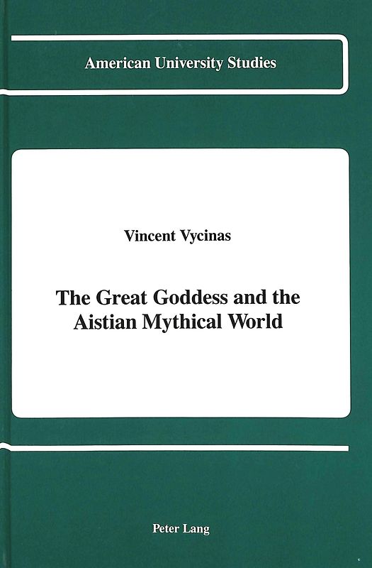 The Great Goddess and the Aistian Mythical World