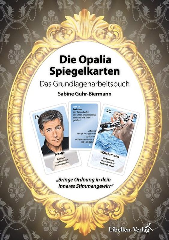 Die Opalia Spiegelkarten – Das Grundlagenarbeitsbuch