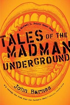 Tales of the Madman Underground - John Barnes