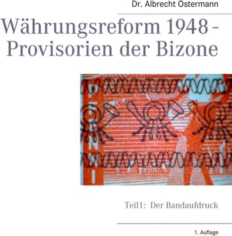 Währungsreform 1948 - Provisorien der Bizone
