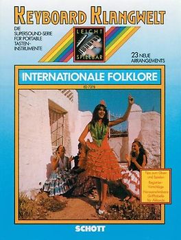 Internationale Folklore. 23 neue Arrangements. Keyboard.