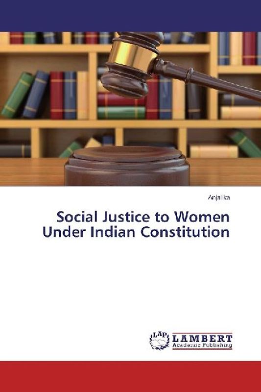 Social Justice to Women Under Indian Constitution