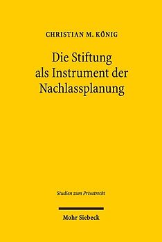 Die Stiftung als Instrument der Nachlassplanung
