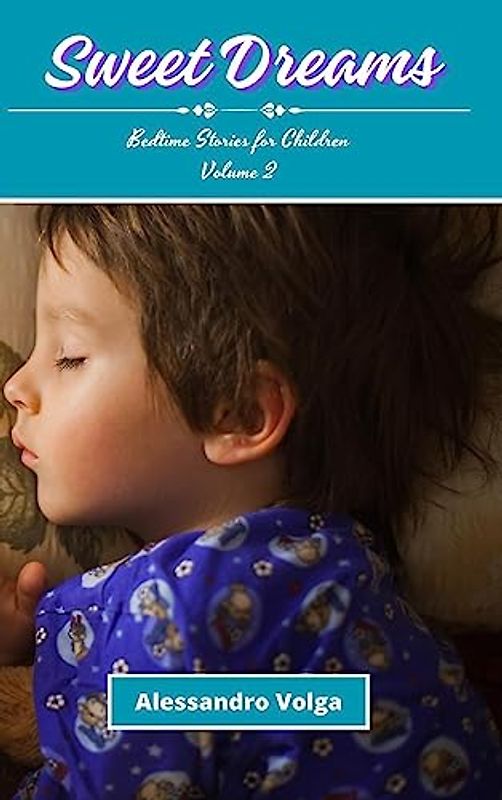 Sweet Dreams Volume 2: Bedtime Stories for Children