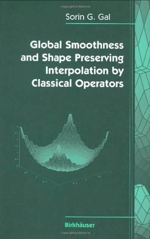Global Smoothness and Shape Preserving Interpolation by Classical Operators