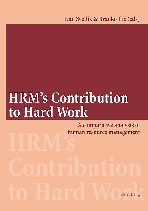 HRM’s Contribution to Hard Work