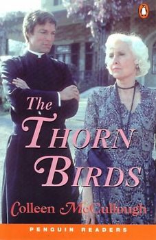 The Thorn Birds. Level 6 (3.000 Grundwörter) (Lernmaterialien) (Penguin Readers Simplified Text)