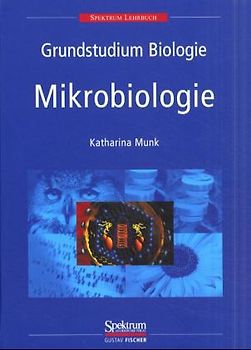 Grundstudium Biologie - Mikrobiologie