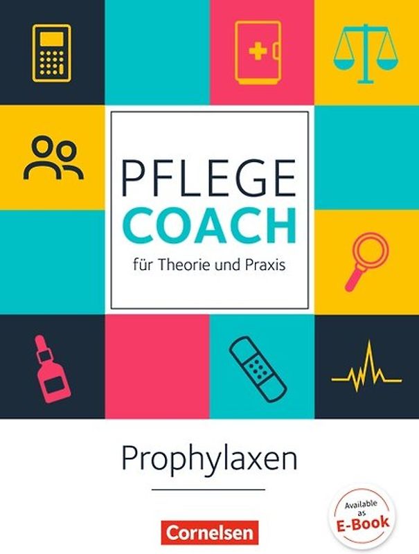 In guten Händen - Pflege-Coach für Theorie und Praxis