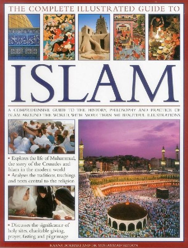 The Complete Illustrated Guide to Islam