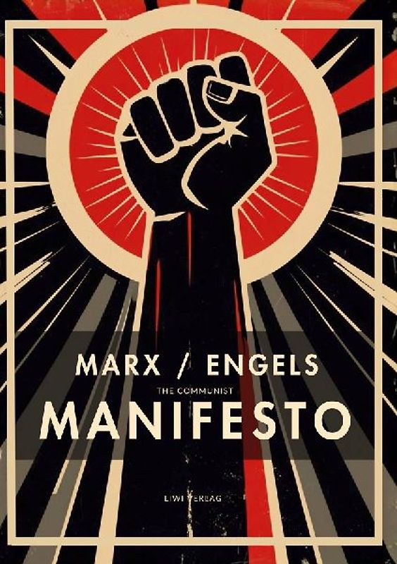 Karl Marx / Friedrich Engels: The Communist Manifesto (English Edition)