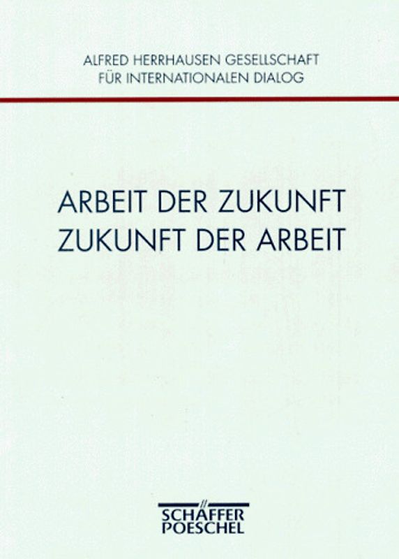 Arbeit der Zukunft - Zukunft der Arbeit. 2. Jahreskolloquium 17./18. Juni 1994, Frankfurt am Main