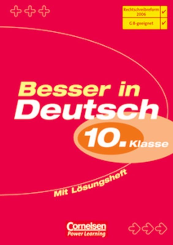 Besser in Deutsch. Sekundarstufe I / 10. Schuljahr - Übungsbuch mit separatem Lösungsheft (24 S.)