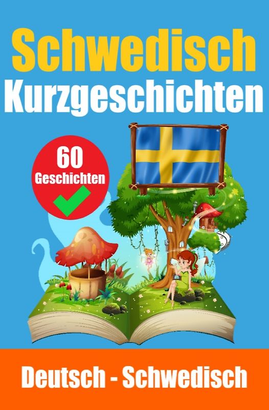 Kurzgeschichten auf Schwedisch | Schwedisch und Deutsch nebeneinander