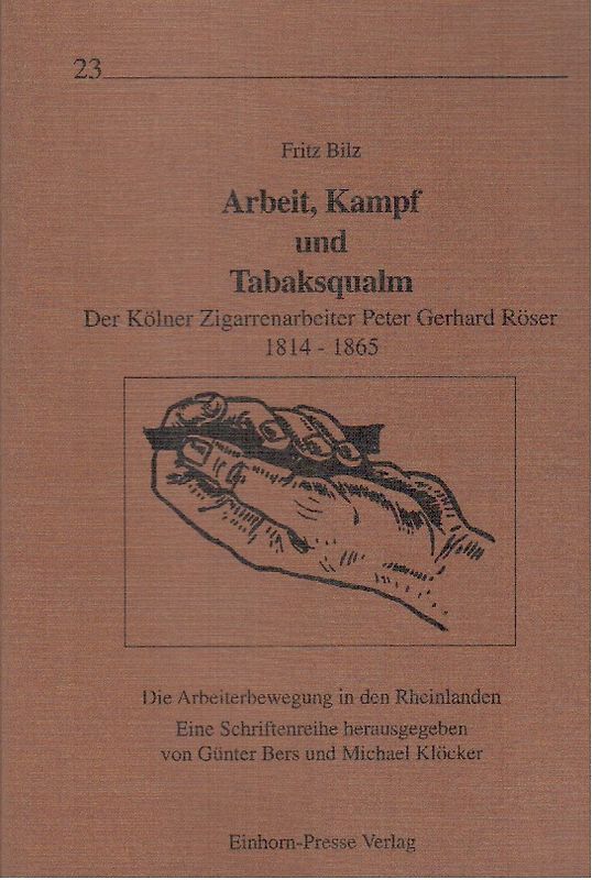 Arbeit, Kampf und Tabaksqualm