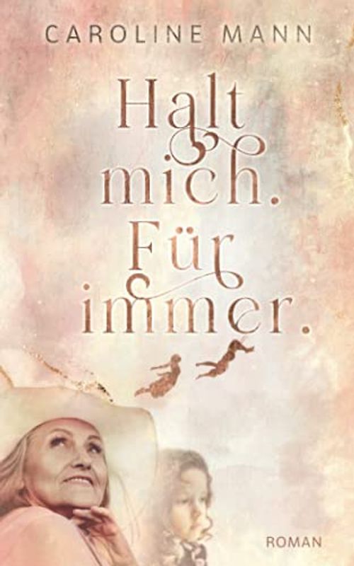 Halt mich. Für immer.