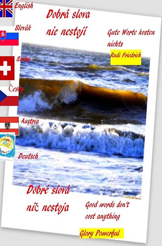 Dobrá slova nic nestojí čeština Slovák Dobré slová nič nestoja tschechisch slowakisch