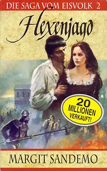 Die Saga vom Eisvolk 2: Hexenjagd - Margit Sandemo [Taschenbuch]