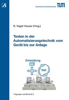 Testen in der Automatisierungstechnik vom Gerät bis zur Anlage