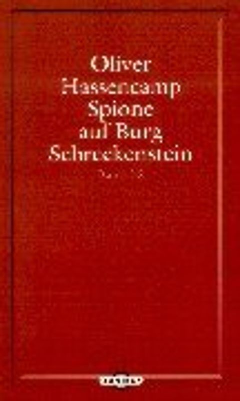 Burg Schreckenstein / Spione auf Burg Schreckenstein