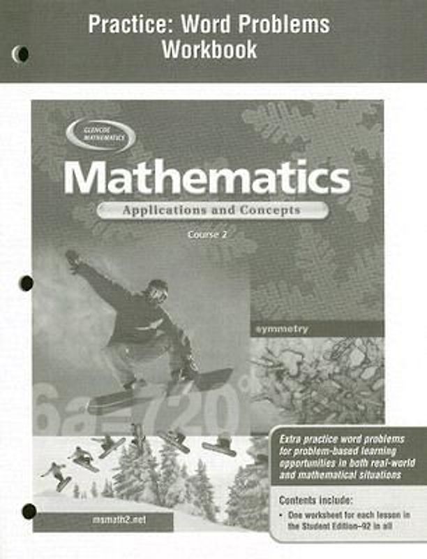 Mathematics: Applications and Concepts, Course 2, Practice: Word Problems Workbook