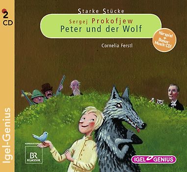 Starke Stücke. Sergej Prokofjew. Peter und der Wolf