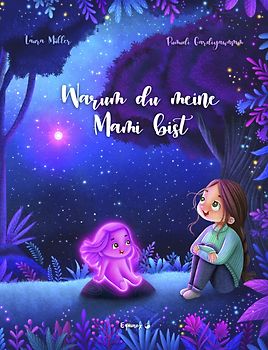 Warum du meine Mami bist