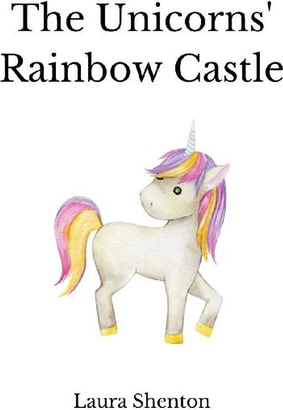 The Unicorns' Rainbow Castle
