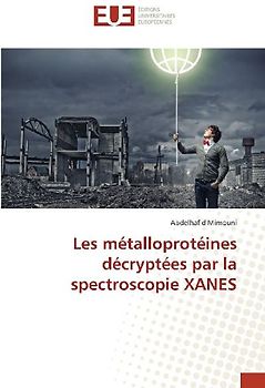 Les métalloprotéines décryptées par la spectroscopie XANES