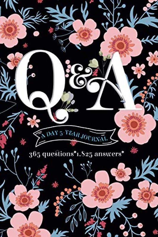 q&a a day 5-year journal 365 questions 1825 answers: Q&A a Day gratitude Mindfulness Journal Memory journal for Inspirational diary to fill in - 6 x 9 inches (Q&A a Day Five Year, Band 1)