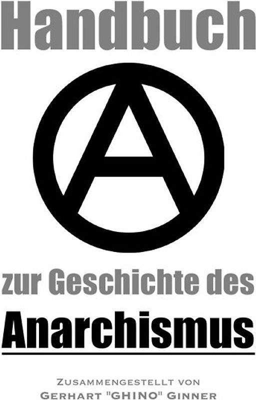 Handbuch zur Geschichte des Anarchismus