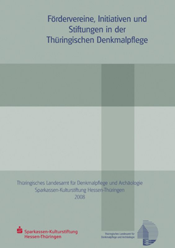 Fördervereine, Initiativen und Stiftungen in der Thüringischen Denkmalpflege