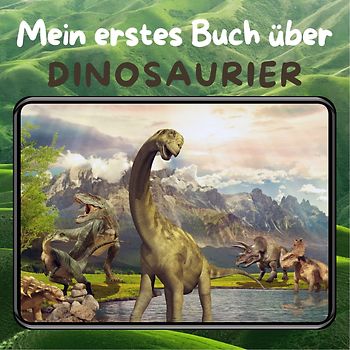 Mein erstes Buch über Dinosaurier