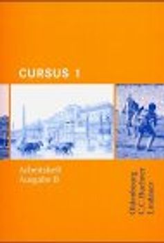 Cursus - Ausgabe B. Dreibändiges Unterrichtswerk für Latein. Zum.... Arbeitsheft 1