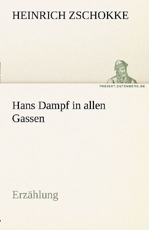 Hans Dampf in allen Gassen