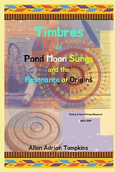 Timbres of Pond Moon Sungs and the Resonance of Origins
