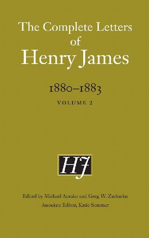 The Complete Letters of Henry James, 1880-1883