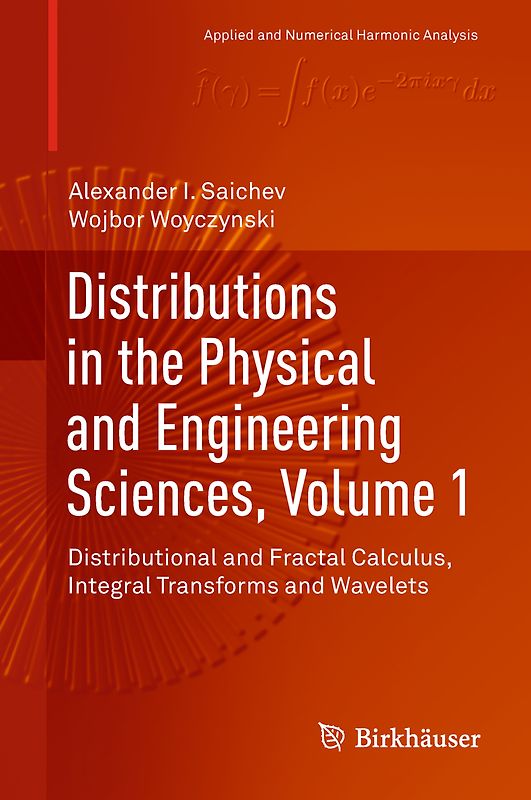 Distributions in the Physical and Engineering Sciences, Volume 1
