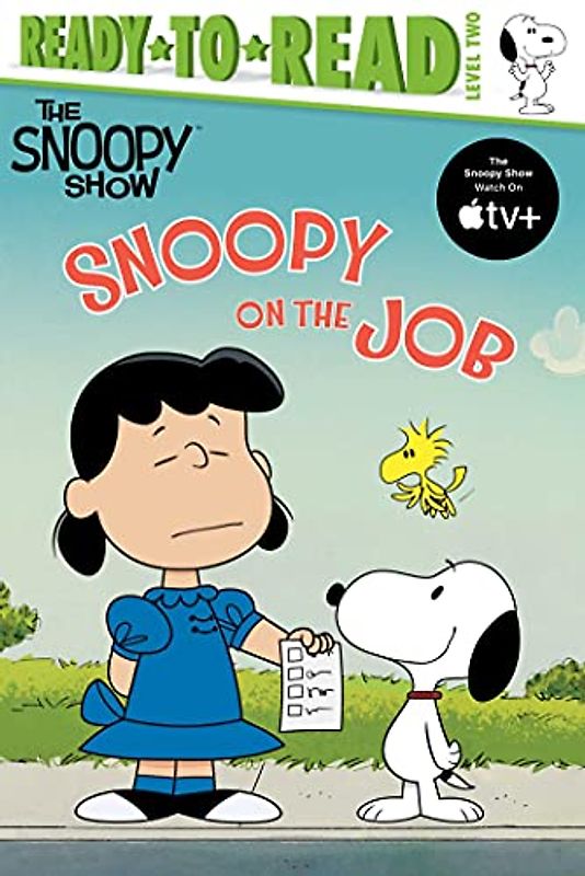 Snoopy on the Job (Snoopy Show: Ready-to-Read, Level 2)