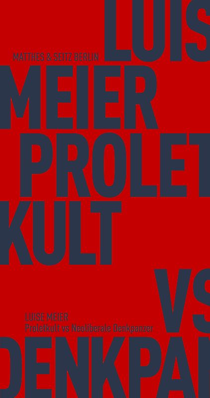 Proletkult vs Neoliberale Denkpanzer