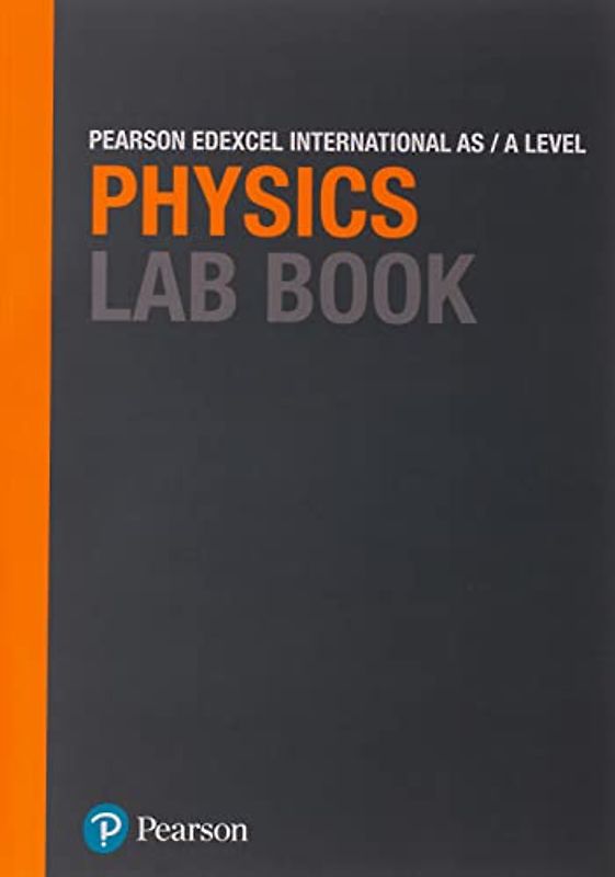 Pearson Edexcel International A Level Physics Lab Book