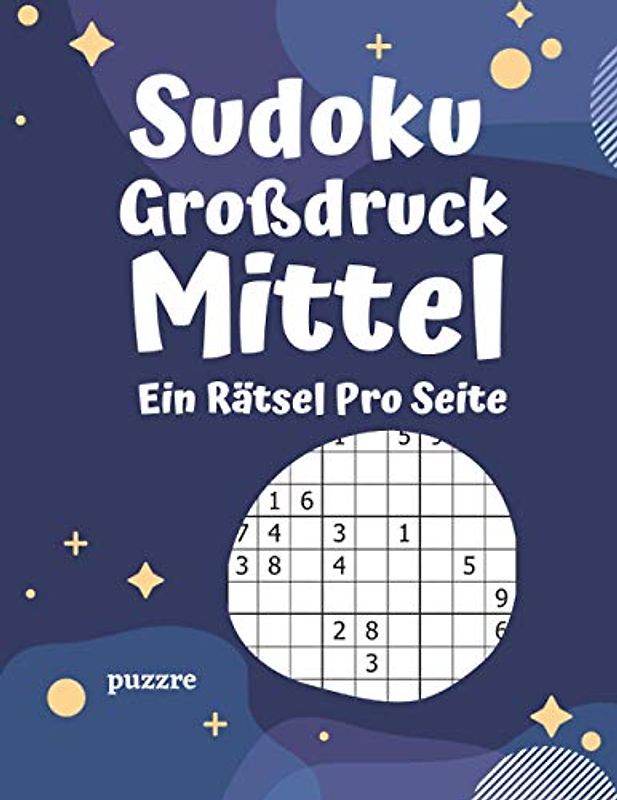 Sudoku Großdruck Mittel Ein Rätsel Pro Seite: Logikspiele und Denkspiele Buch Für Senioren