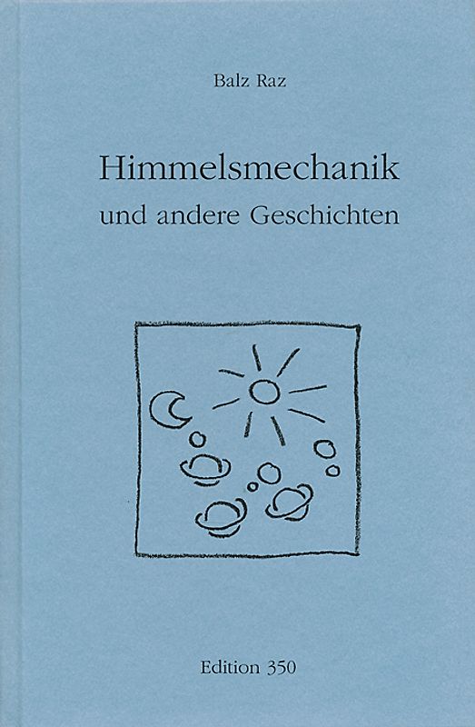 Himmelsmechanik und andere Geschichten