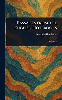 Passages From the English Notebooks