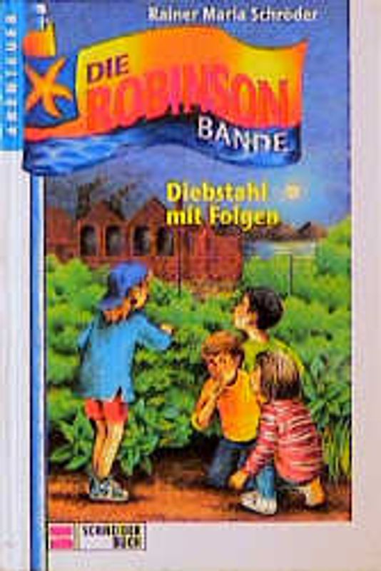 Die Robinsonbande / Diebstahl mit Folgen