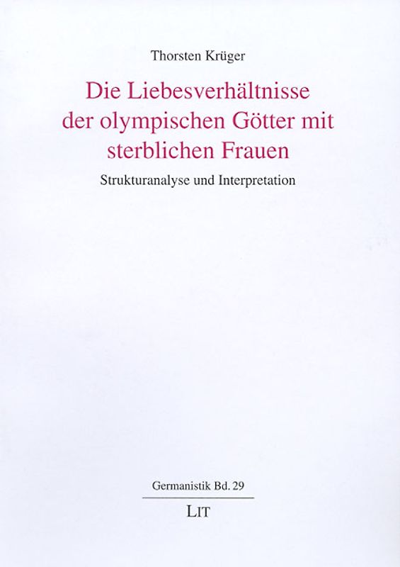 Die Liebesverhältnisse der olympischen Götter mit sterblichen Frauen