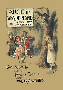Alice in Wonderland: A Dream Play for Children